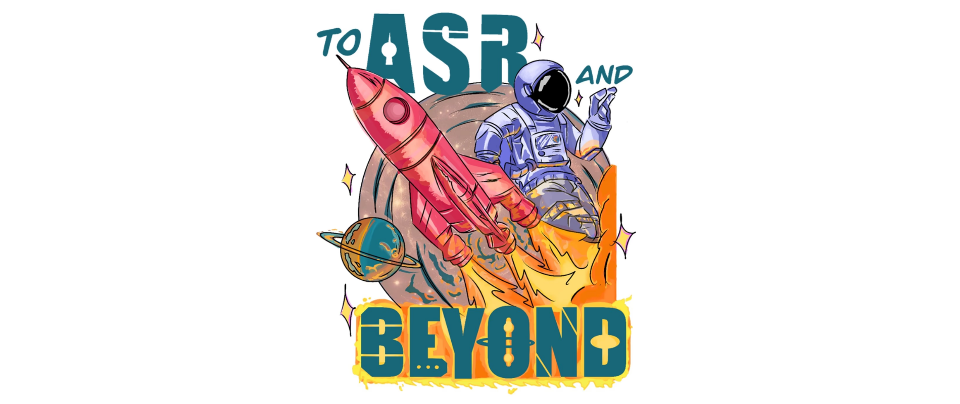 Orientation 2026: To ASR and BEYOND